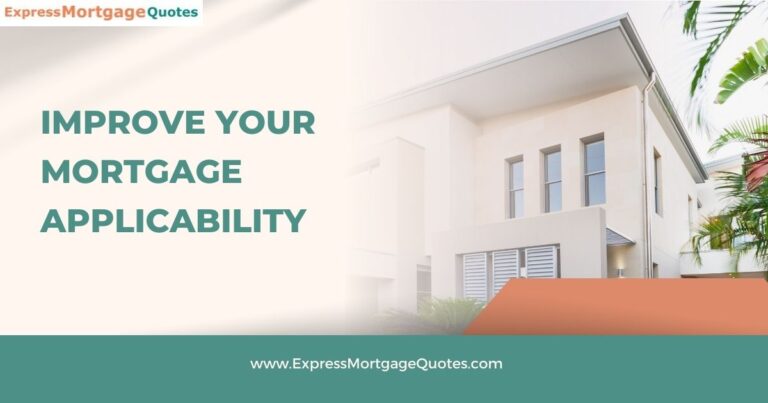 improve your mortgage applicability